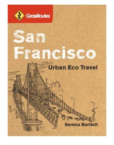 San Francisco: Urban Eco Travel