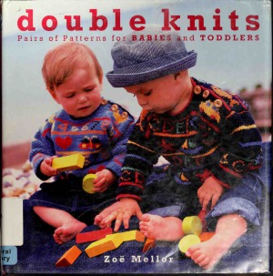 Double Knits Pairs of Patterns for Babies and Toddlers