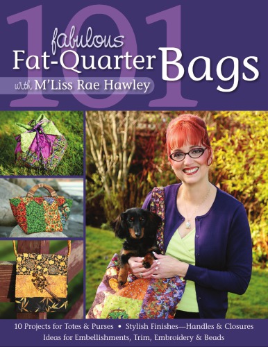 101 Fabulous Fat Quarter Bags With M Lis