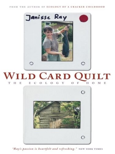 Wild Card Quilt: The Ecology of Home