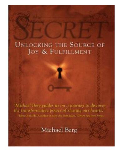 The Secret: Unlocking the Source of Joy and Fulfillment
