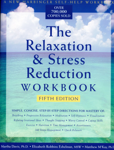 The Relaxation & Stress Reduction Workbook, 5th Edition