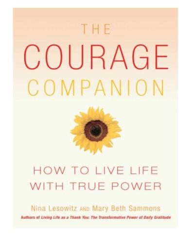 The Courage Companion: How to Live Life with True Power