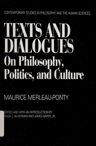 Texts and Dialogues : on philosophy, politics, and culture