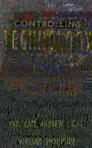 Controlling Technology: Contemporary Issues