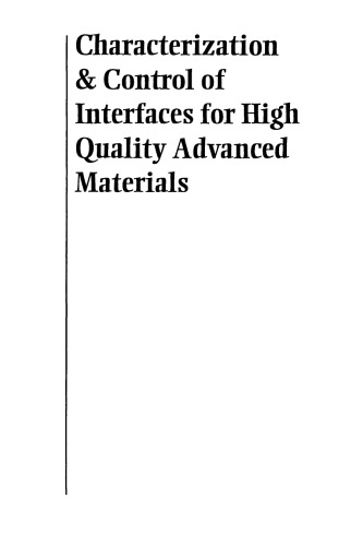 Characterization & Control of Interfaces for High Quality Advanced Materials, Volume 146