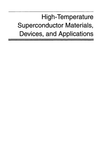 High-Temperature Superconductor Materials, Devices, and Applications