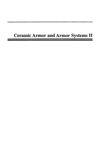 Ceramic Armor and Armor Systems II, Volume 178