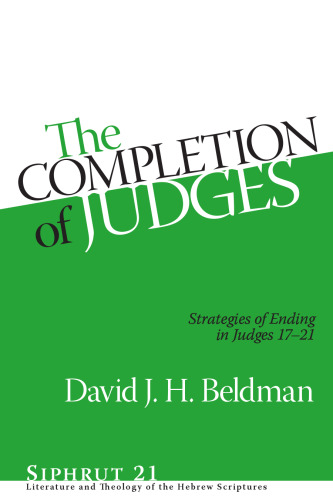 The Completion of Judges: Strategies of Ending in Judges 17–21