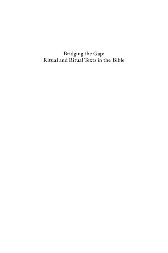 Bridging the Gap: Ritual and Ritual Texts in the Bible