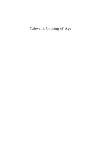 Yahweh's Coming of Age