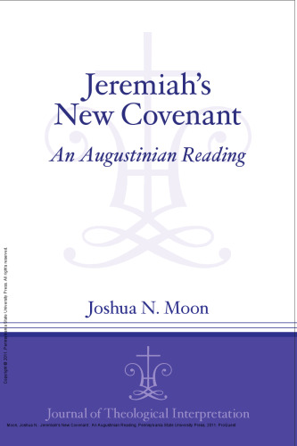 Jeremiah's New Covenant : An Augustinian Reading
