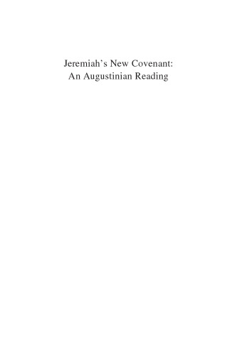 Jeremiah's New Covenant: An Augustinian Reading