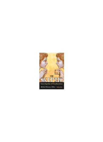 The Skeptic Encyclopedia of Pseudoscience 2 volume set