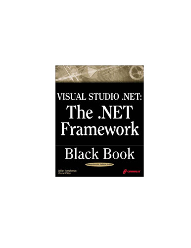 Visual Studio .NET: The .NET Framework Black Book