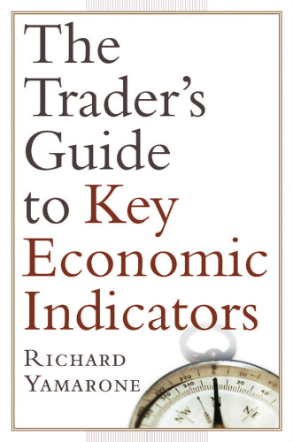 The trader's guide to key economic indicators