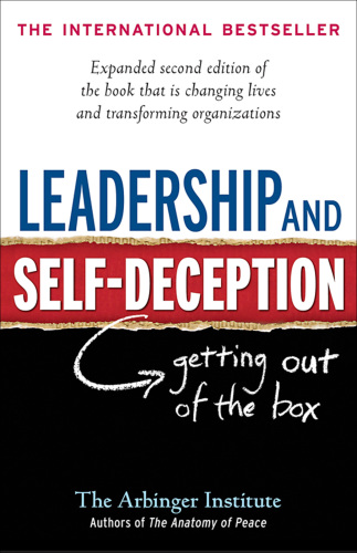 Leadership and self-deception: getting out of the box
