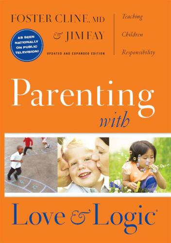 Parenting with love and logic : teaching children responsibility