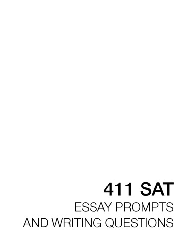411 SAT Essay Prompts & Writing Questions