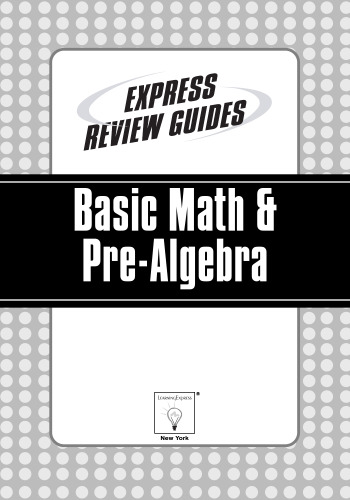 Express Review Guide: Basic Math and Pre-Algebra