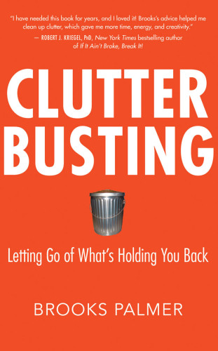 Clutter Busting: Letting Go of What’s Holding You Back