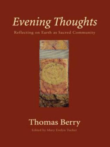 Evening thoughts: reflecting on Earth as sacred community