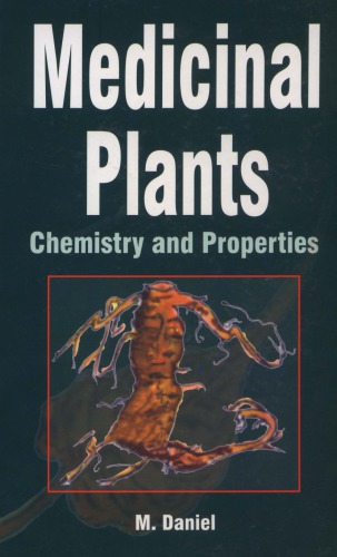 Medicinal plants: chemistry and properties