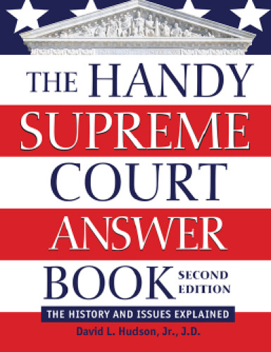 The Handy Supreme Court Answer Book: The History and Issues Explained