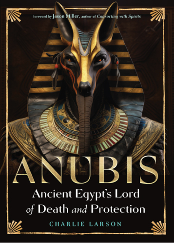 Anubis--Ancient Egypt's Lord of Death and Protection