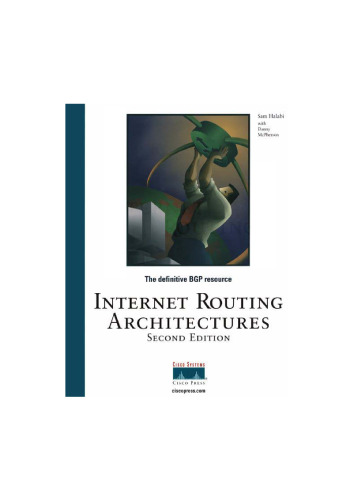 Internet Routing Architectures. Definitive BGP Resource