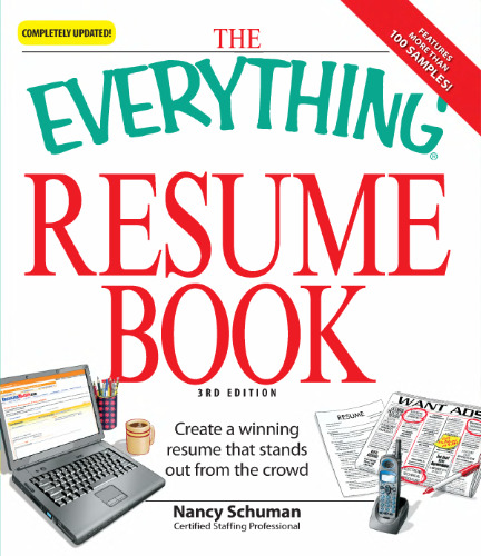 The Everything Resume Book: Great Resumes for Every Situation ()