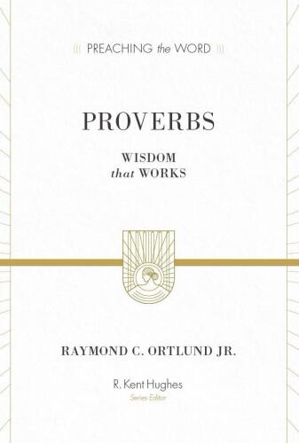 Proverbs: Wisdom That Works
