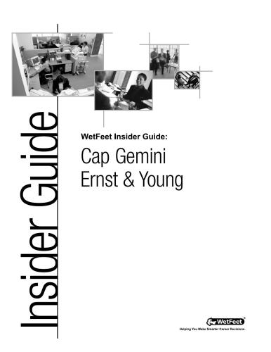 Cap Gemini Ernst & Young: The WetFeet Insider Guide