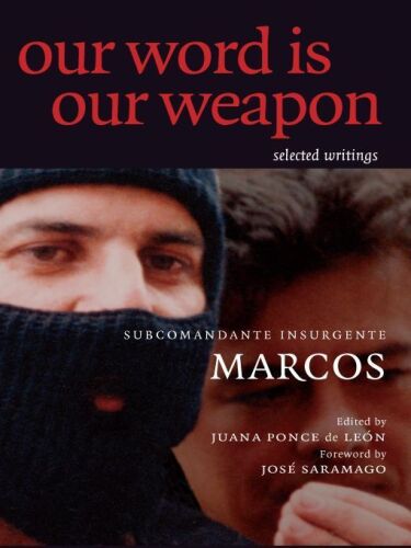 Our word is our weapon: selected writings