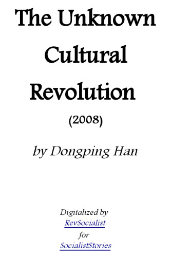 The Unknown Cultural Revolution: Life and Change in a Chinese Village