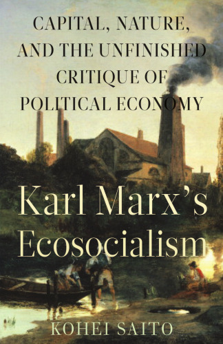 Karl Marx’s Ecosocialism