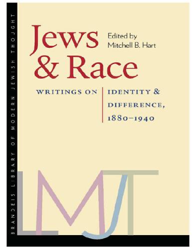 Jews and Race Writings on Identity and Difference, 1880-1940