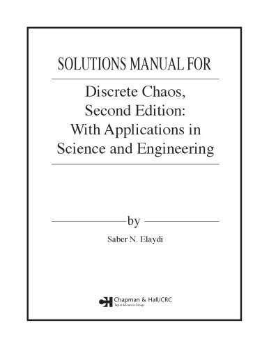 Discrete Chaos: With Applications in Science and Engineering, Second Edition (Solutions, Instructor Solution Manual)
