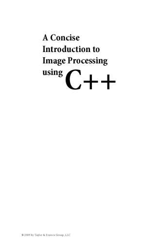 A Concise Introduction to Image Processing using C++