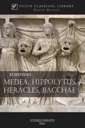 Medea, Hippolytus, Heracles, Bacchae: Four Plays