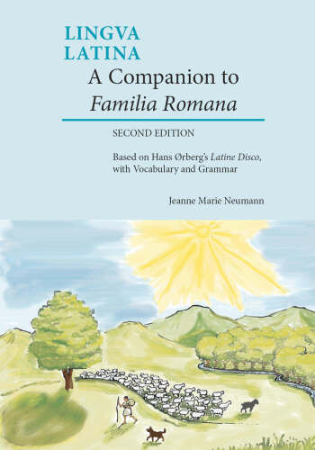 A Companion to Familia Romana (Lingua Latina)
