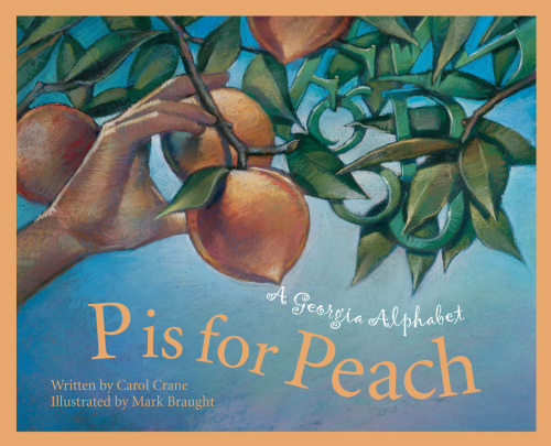 P Is for Peach: A Georgia Alphabet