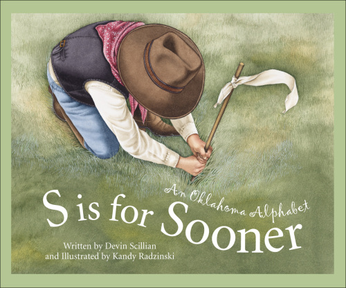 S is for Sooner: An Oklahoma Alphabet