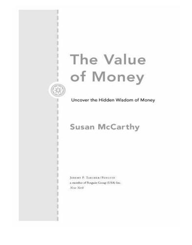 The Value of Money: Uncover the Hidden Wisdom of Money