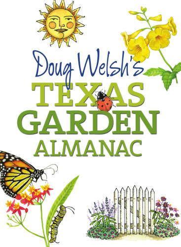 Doug Welsh's Texas Garden Almanac