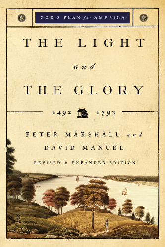 The light and the glory: 1492-1793