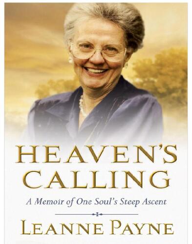 Heaven's Calling: A Memoir of One Soul's Steep Ascent