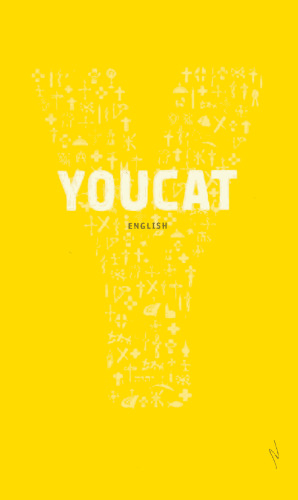 Youcat English: Youth Catechism of the Catholic Church