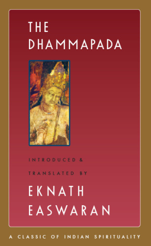 Essence of the Dhammapada: The Buddha's Call to Nirvana