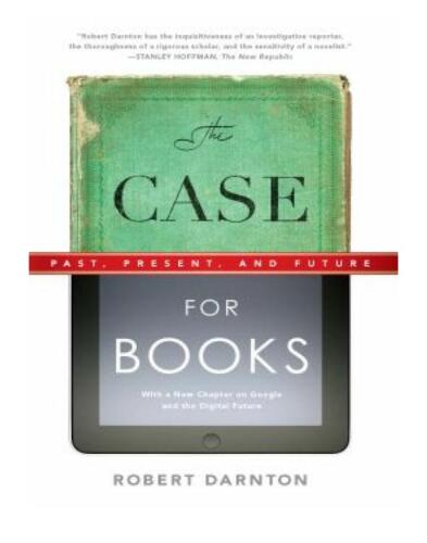 The Case for Books Past, Present, and Future